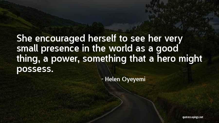 Thanksgiving Being Thankful Quotes By Helen Oyeyemi Thanksgiving Being Thankful Quotes By Helen Oyeyemi
