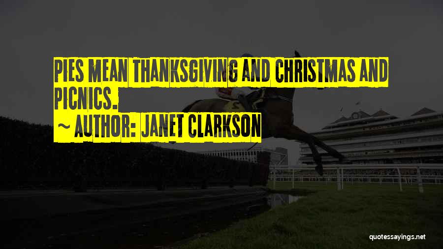Thanksgiving Celebration Quotes By Janet Clarkson