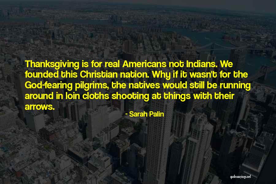 Thanksgiving Christian Quotes By Sarah Palin Thanksgiving Christian Quotes By Sarah Palin