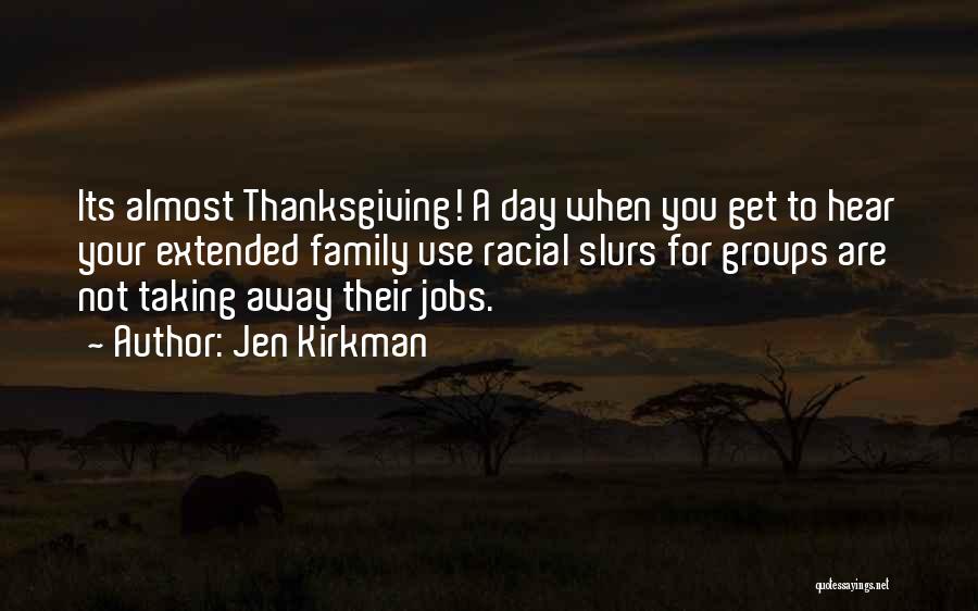 Thanksgiving Family Quotes By Jen Kirkman