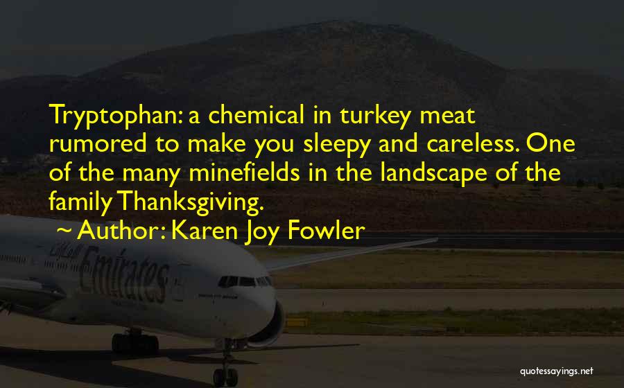 Thanksgiving Family Quotes By Karen Joy Fowler