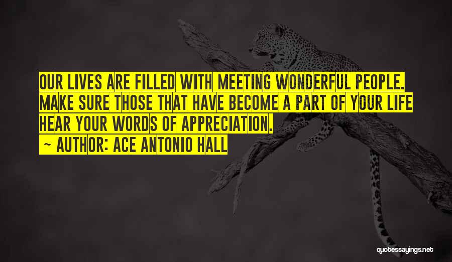 Thanksgiving For Friends Quotes By Ace Antonio Hall