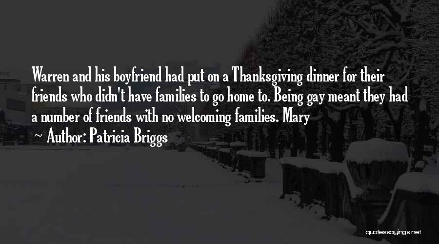 Thanksgiving For Friends Quotes By Patricia Briggs