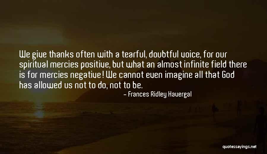 Thanksgiving Give Thanks Quotes By Frances Ridley Havergal Thanksgiving Give Thanks Quotes By Frances Ridley Havergal