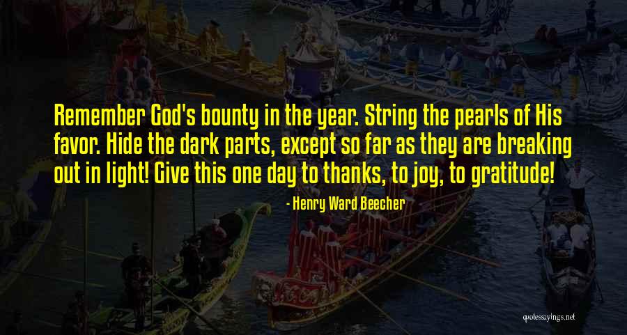 Thanksgiving Give Thanks Quotes By Henry Ward Beecher Thanksgiving Give Thanks Quotes By Henry Ward Beecher