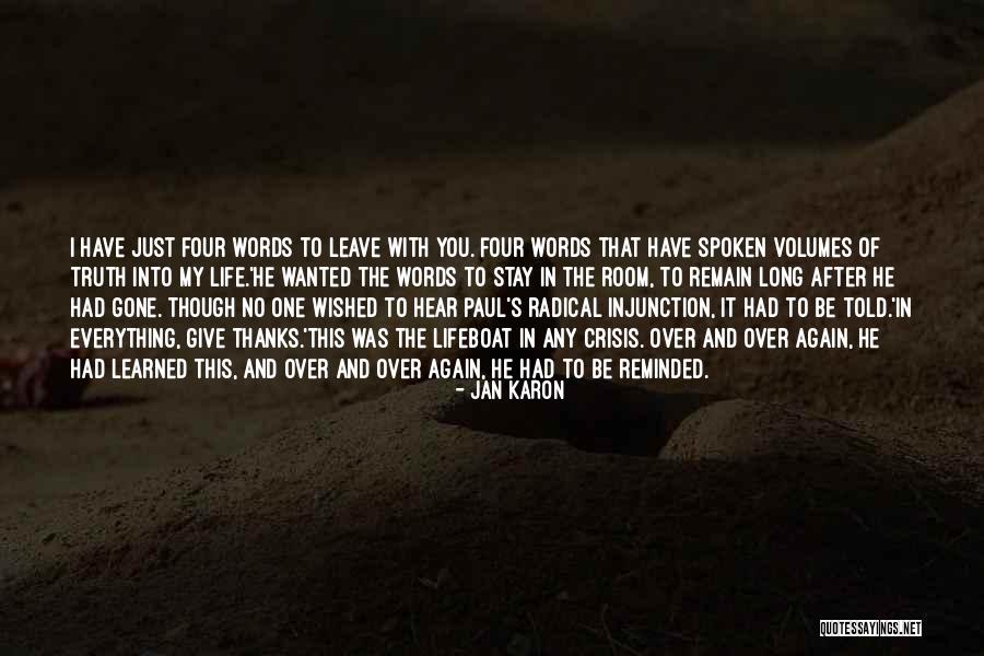 Thanksgiving Give Thanks Quotes By Jan Karon Thanksgiving Give Thanks Quotes By Jan Karon