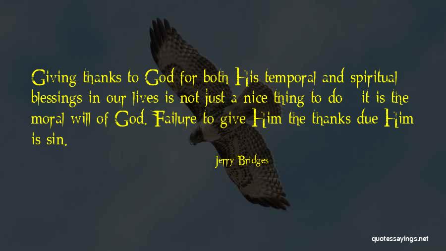 Thanksgiving Give Thanks Quotes By Jerry Bridges Thanksgiving Give Thanks Quotes By Jerry Bridges