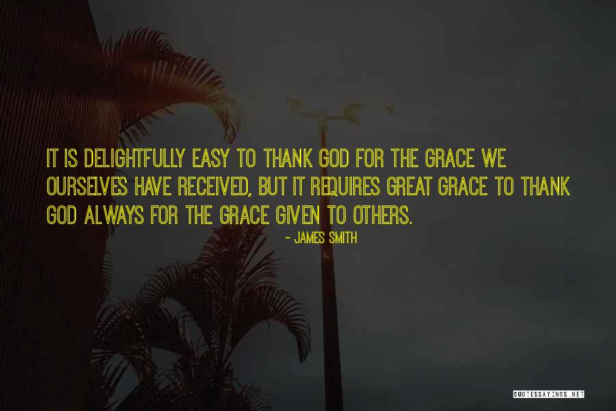 Thanksgiving Grace Quotes By James Smith Thanksgiving Grace Quotes By James Smith