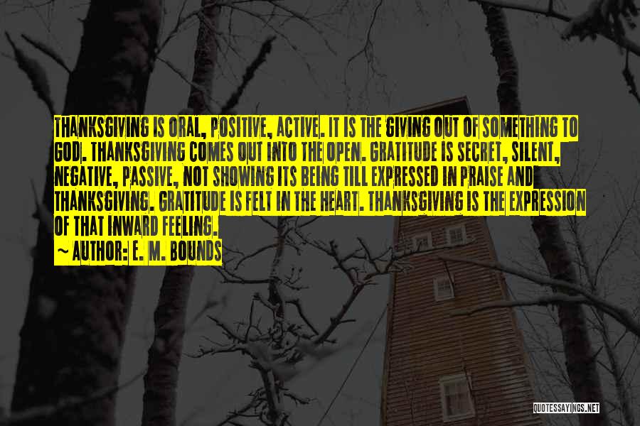 Thanksgiving Gratitude Quotes By E. M. Bounds