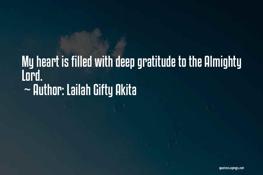 Thanksgiving Gratitude Quotes By Lailah Gifty Akita