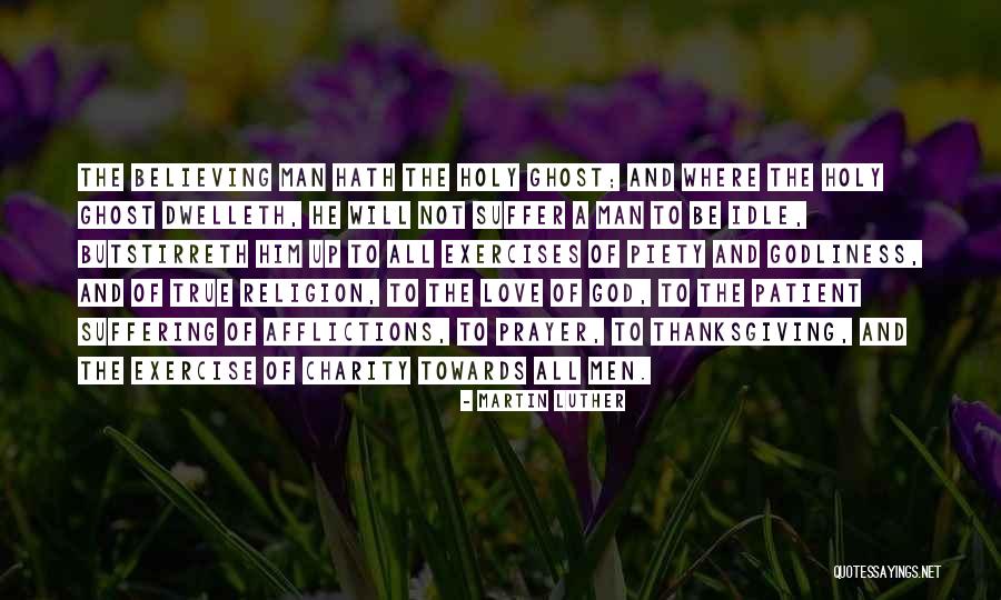 Thanksgiving Prayer To God Quotes By Martin Luther Thanksgiving Prayer To God Quotes By Martin Luther