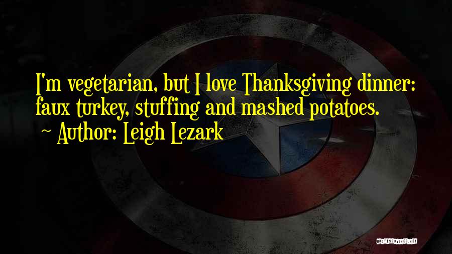 Thanksgiving Stuffing Quotes By Leigh Lezark