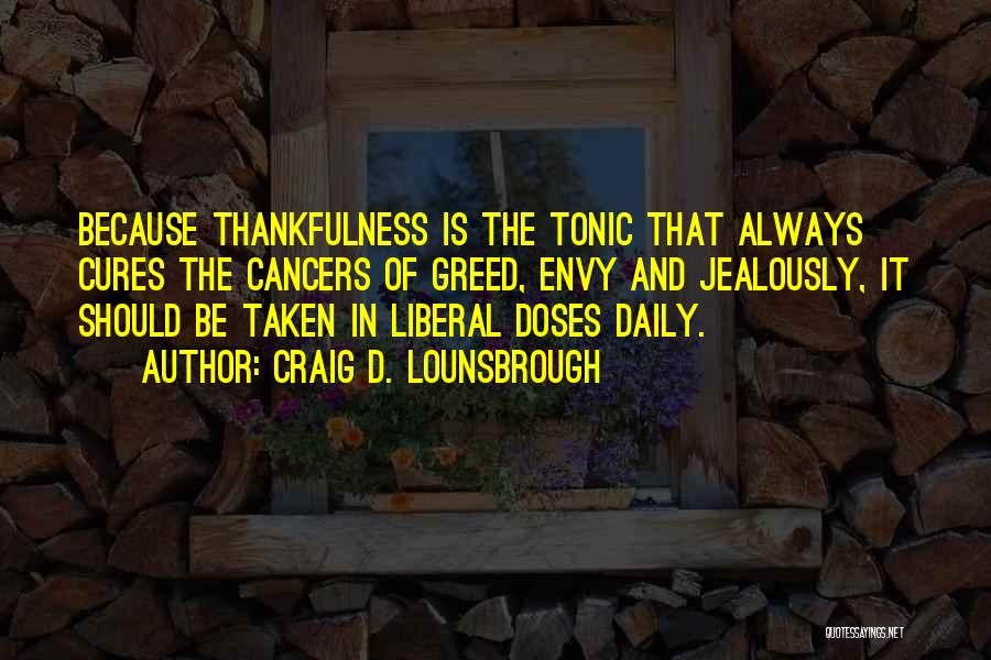 Thanksgiving Thankfulness Quotes By Craig D. Lounsbrough