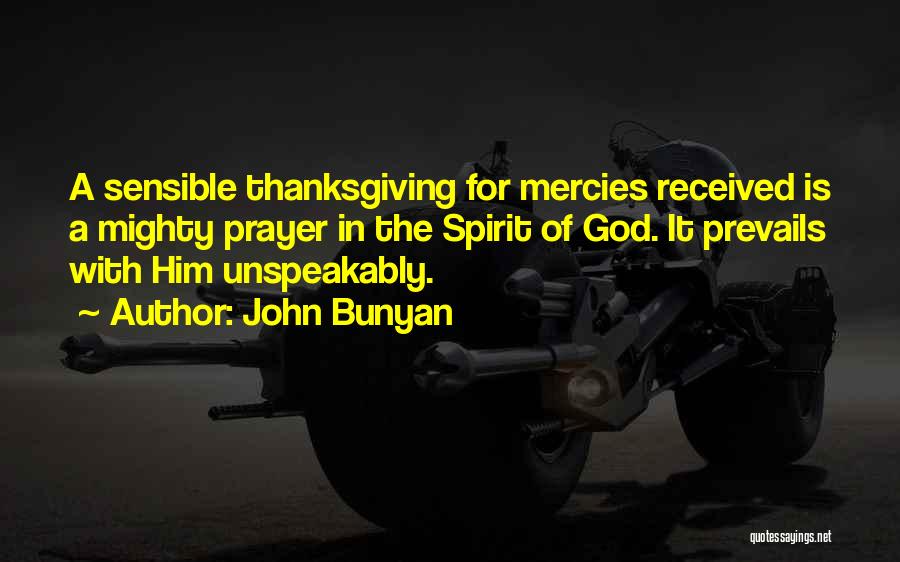 Thanksgiving Thankfulness Quotes By John Bunyan