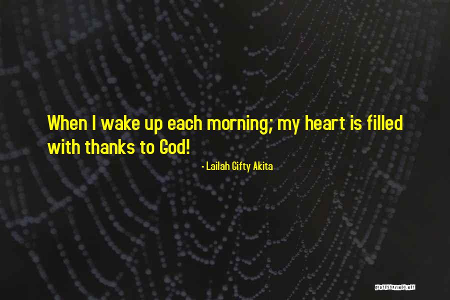 Thanksgiving Thanks To God Quotes By Lailah Gifty Akita