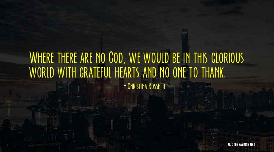Thanksgiving To God Quotes By Christina Rossetti Thanksgiving To God Quotes By Christina Rossetti