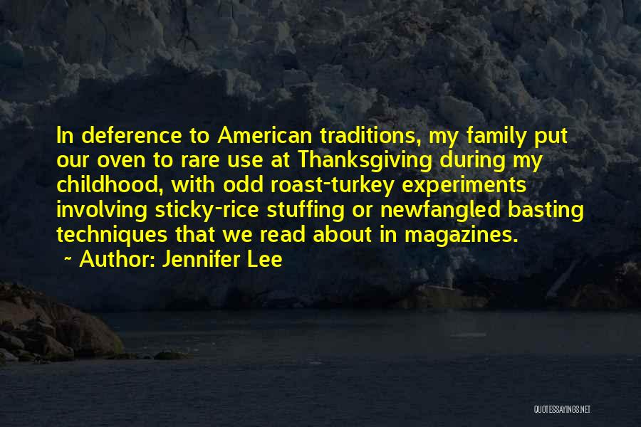 Thanksgiving Traditions Quotes By Jennifer Lee