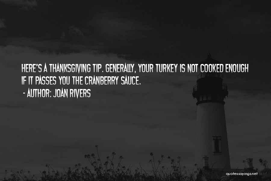 Thanksgiving Turkey Quotes By Joan Rivers