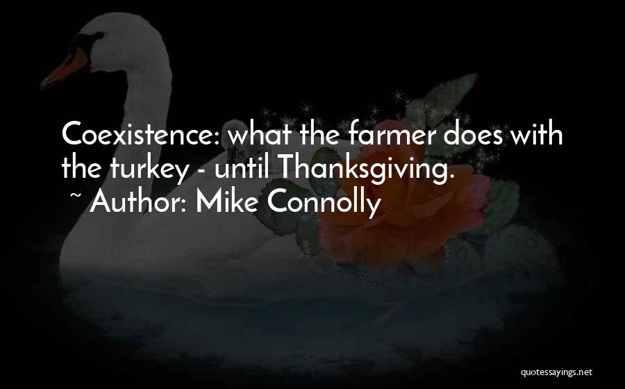 Thanksgiving Turkey Quotes By Mike Connolly