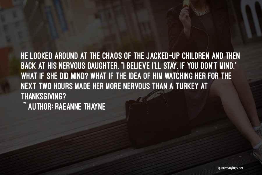 Thanksgiving Turkey Quotes By RaeAnne Thayne