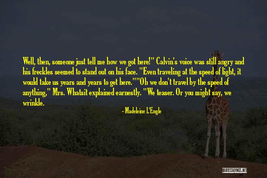 Thankssssssss Quotes By Madeleine L'Engle Thankssssssss Quotes By Madeleine L'Engle