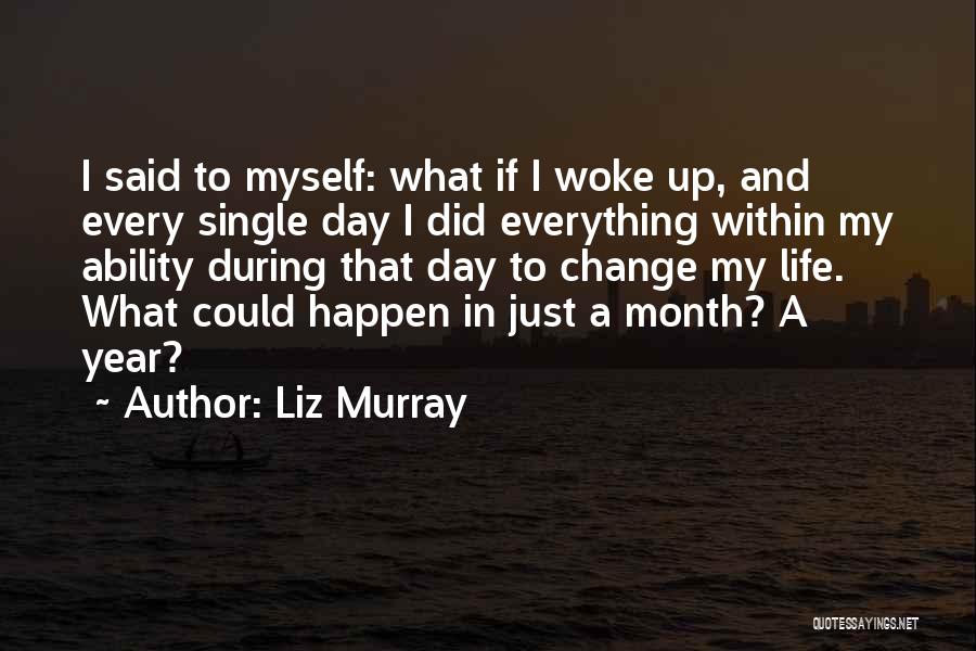 Thanyathon Seekhiaw Quotes By Liz Murray