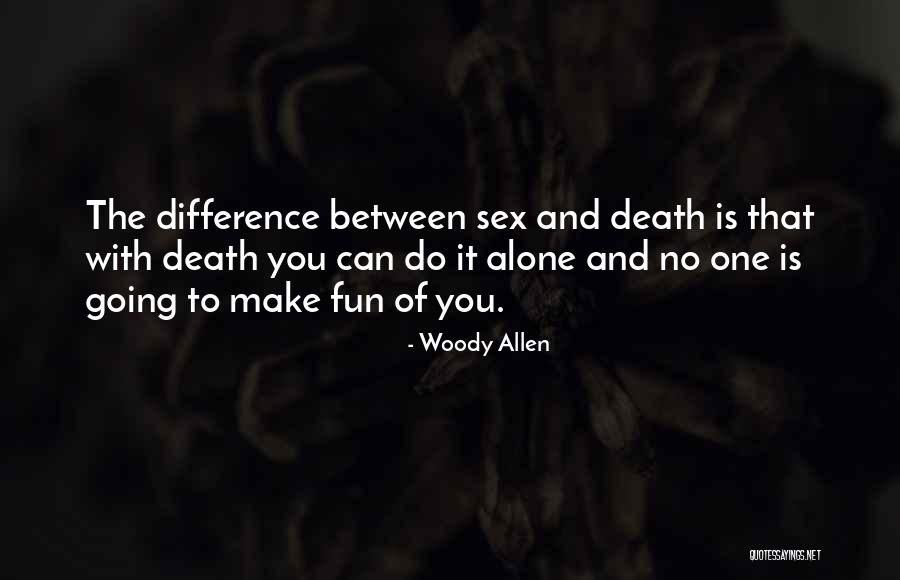 Thapad Mara Quotes By Woody Allen Thapad Mara Quotes By Woody Allen