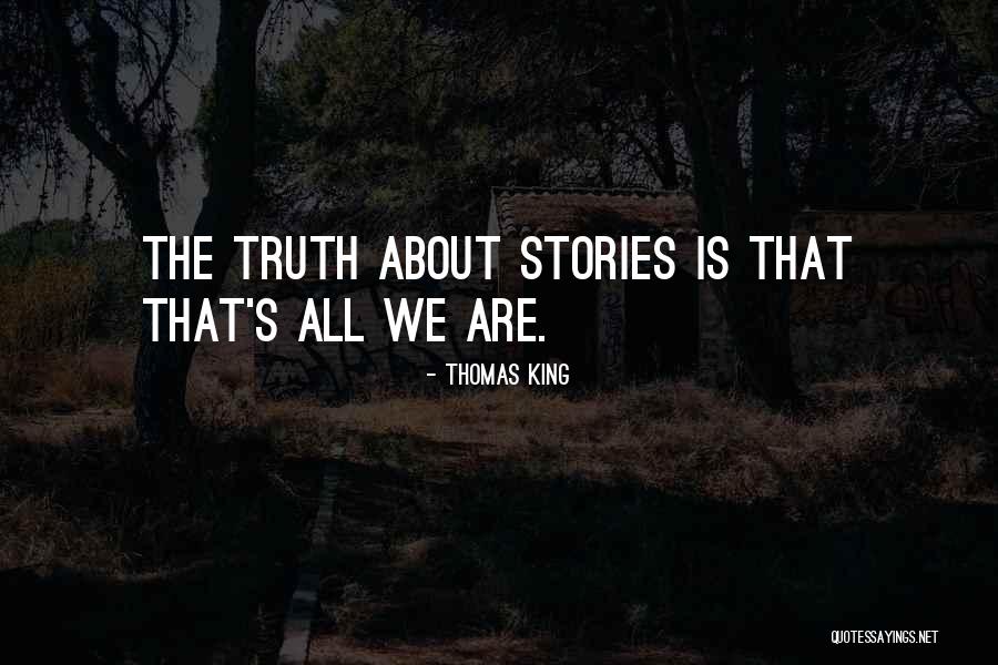 Thar Lover Quotes By Thomas King