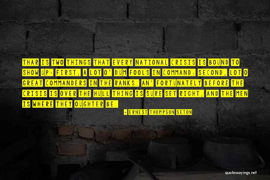 Thar Quotes By Ernest Thompson Seton Thar Quotes By Ernest Thompson Seton