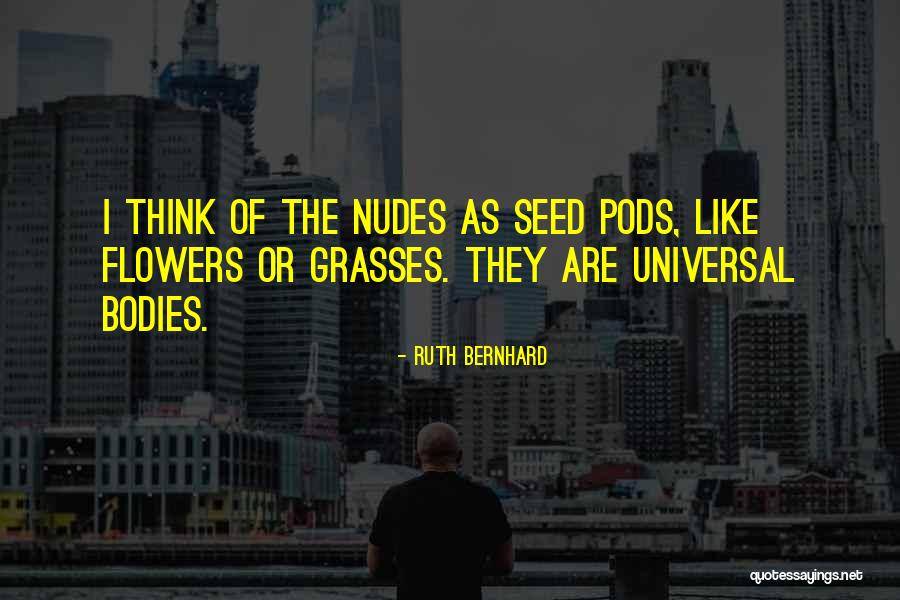 Tharah Quotes By Ruth Bernhard Tharah Quotes By Ruth Bernhard