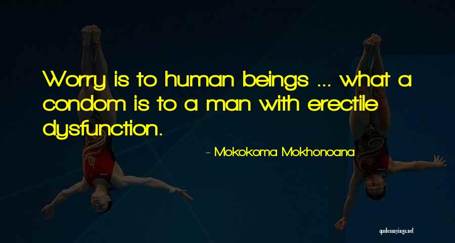 Tharaka Kotuwa Quotes By Mokokoma Mokhonoana Tharaka Kotuwa Quotes By Mokokoma Mokhonoana