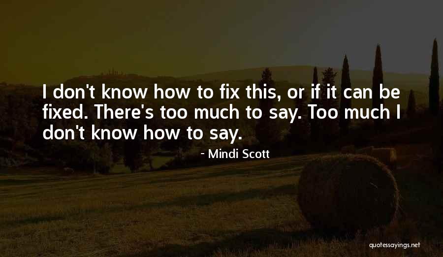 Tharaud Brothers Quotes By Mindi Scott Tharaud Brothers Quotes By Mindi Scott