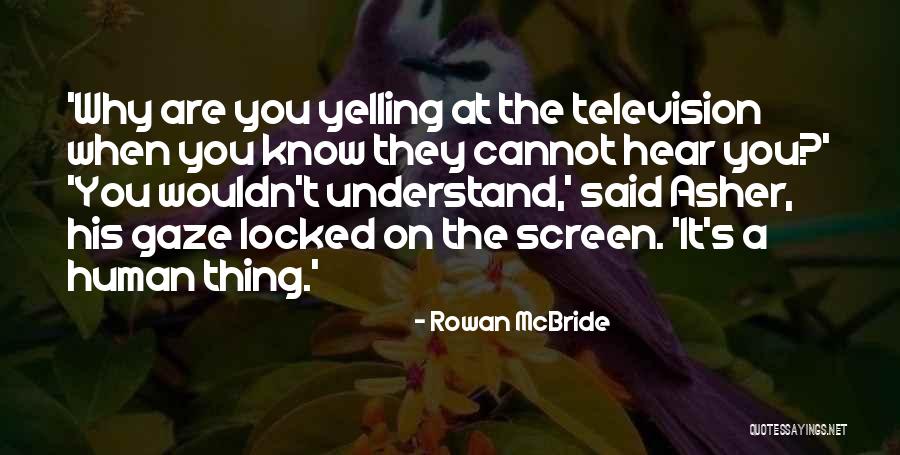 Tharejaminpar Quotes By Rowan McBride Tharejaminpar Quotes By Rowan McBride