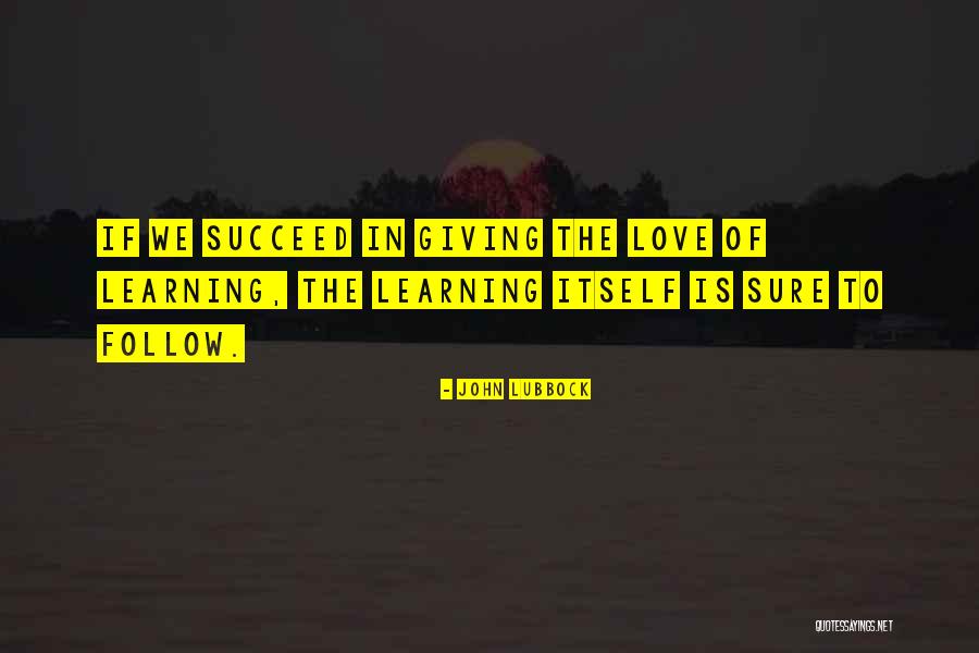 Tharini Chakraborty Quotes By John Lubbock