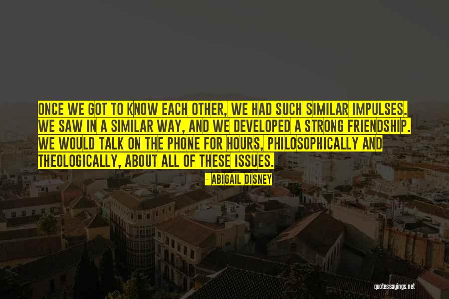 Tharone Quotes By Abigail Disney Tharone Quotes By Abigail Disney