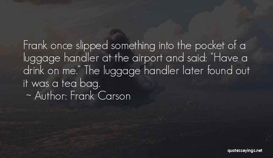 Tharps Photography Quotes By Frank Carson