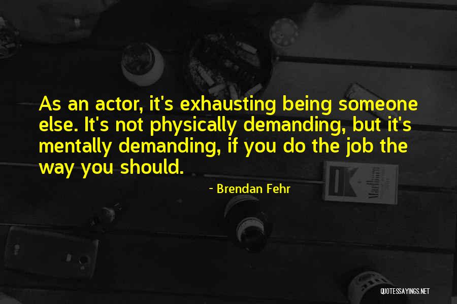 Tharu Kumara Quotes By Brendan Fehr Tharu Kumara Quotes By Brendan Fehr