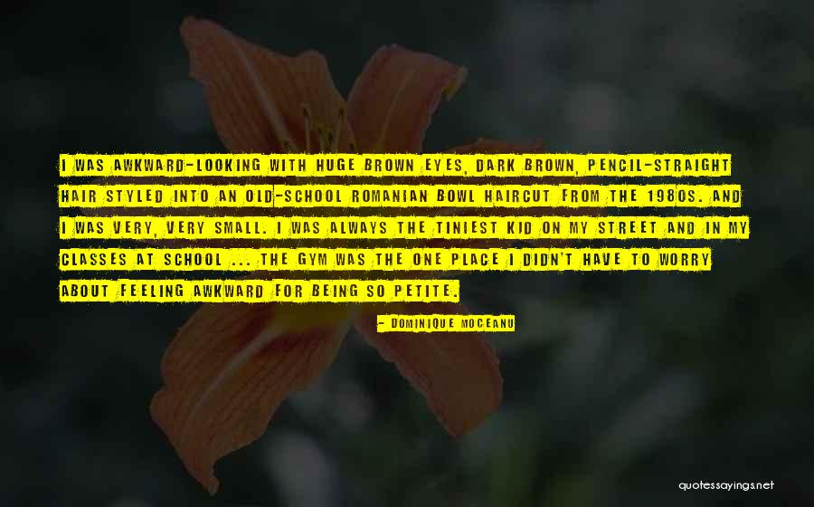 That Awkward Feeling When Quotes By Dominique Moceanu That Awkward Feeling When Quotes By Dominique Moceanu
