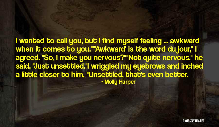 That Awkward Feeling When Quotes By Molly Harper