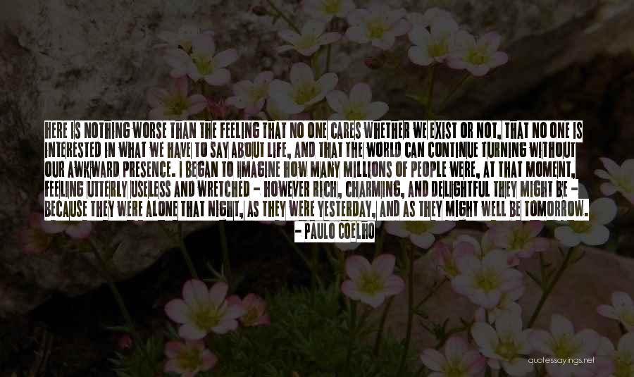 That Awkward Feeling When Quotes By Paulo Coelho