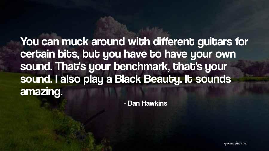 That Beauty Quotes By Dan Hawkins That Beauty Quotes By Dan Hawkins