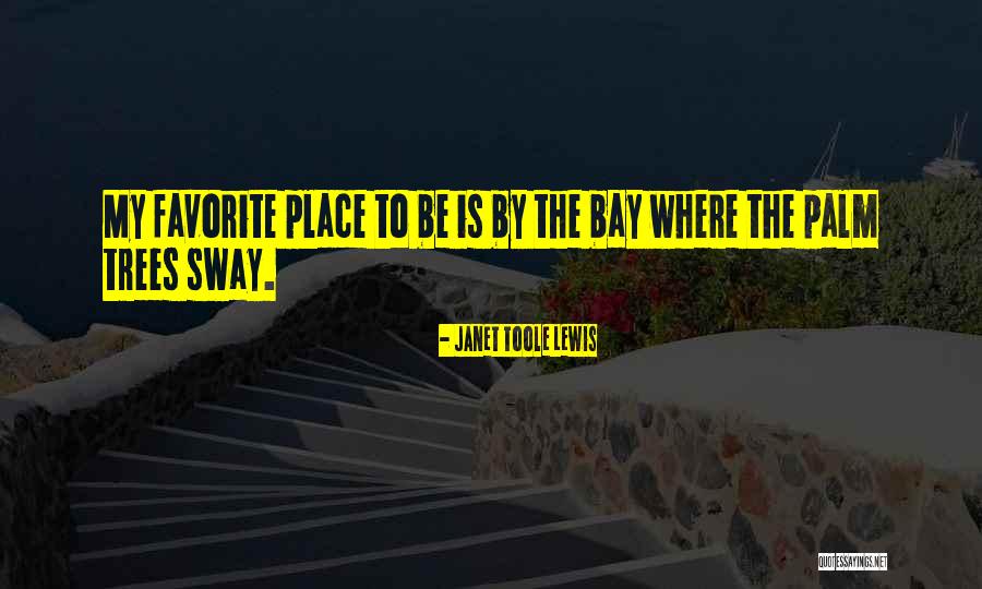 That Childrens Place Quotes By Janet Toole Lewis That Childrens Place Quotes By Janet Toole Lewis
