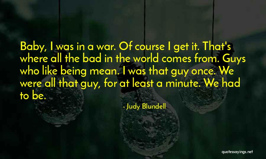 That Comes From Bad Quotes By Judy Blundell That Comes From Bad Quotes By Judy Blundell