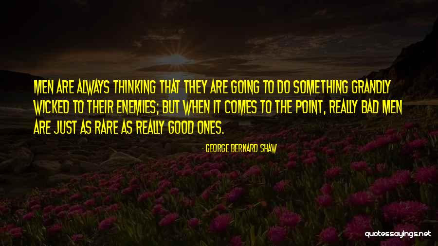 That Comes Quotes By George Bernard Shaw That Comes Quotes By George Bernard Shaw