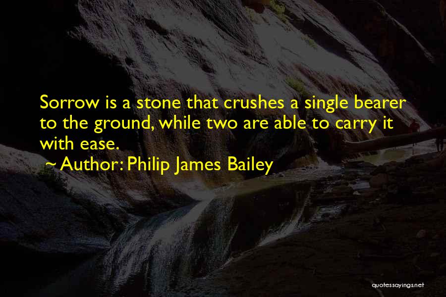 That Crush Quotes By Philip James Bailey