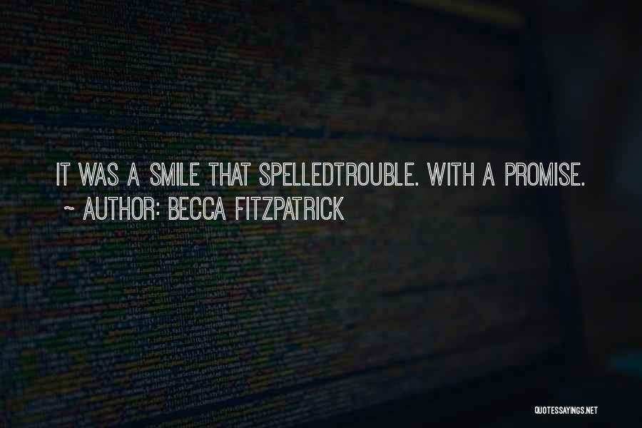 That Cute Smile Quotes By Becca Fitzpatrick