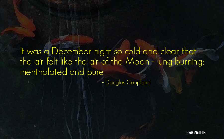 That December Night Quotes By Douglas Coupland That December Night Quotes By Douglas Coupland