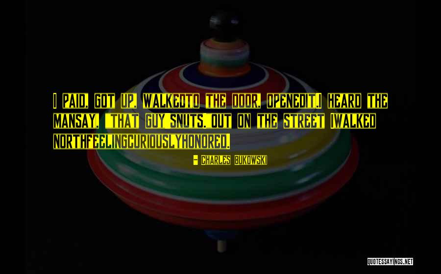 That Funny Feeling Quotes By Charles Bukowski That Funny Feeling Quotes By Charles Bukowski
