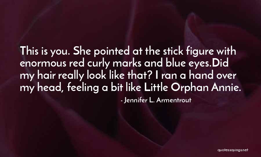 That Funny Feeling Quotes By Jennifer L. Armentrout