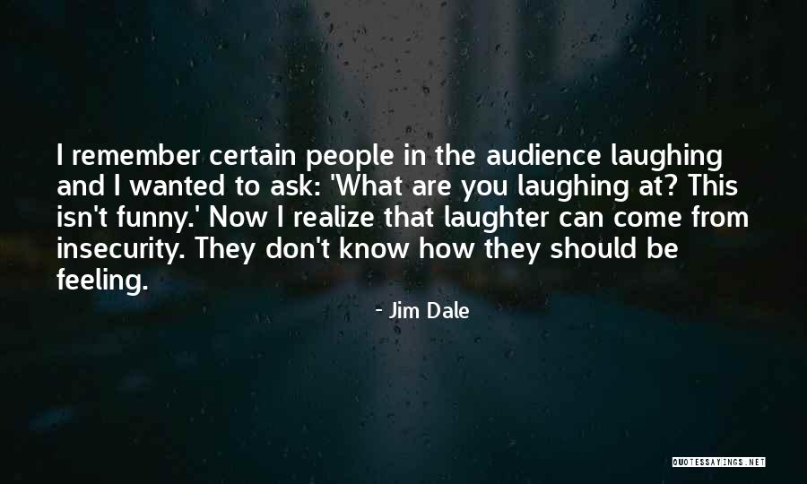 That Funny Feeling Quotes By Jim Dale